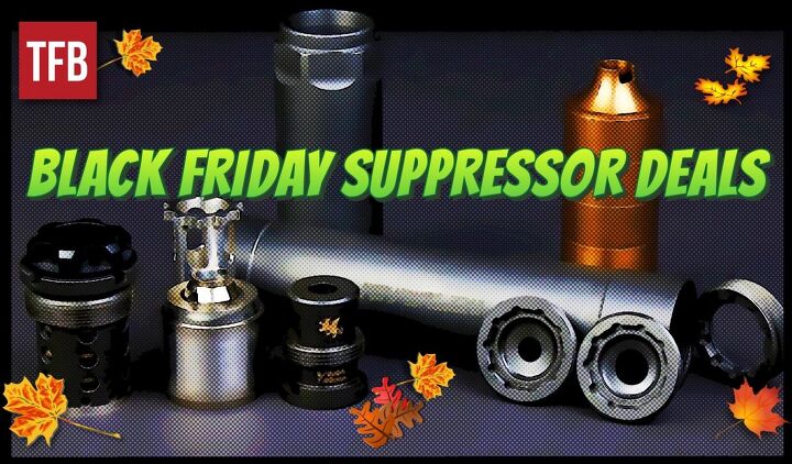 BLACK FRIDAY 2016 Make Suppressor Deals Great Again! Updated 1140AM