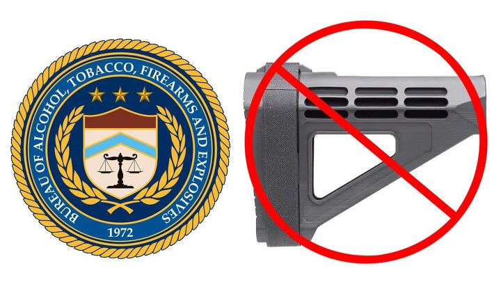 Breaking News ATF's Secret Brace Ban The Firearm Blog